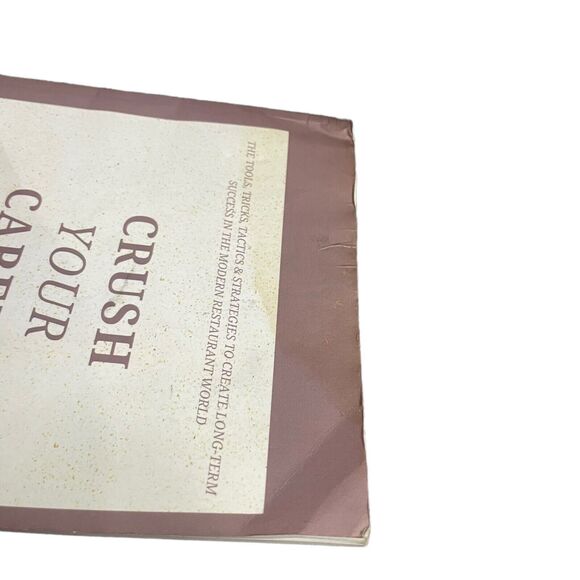 Crush Your Career: A Proven Path to a Sustainable Life in the Kitchen by Hill - Picture 6 of 6